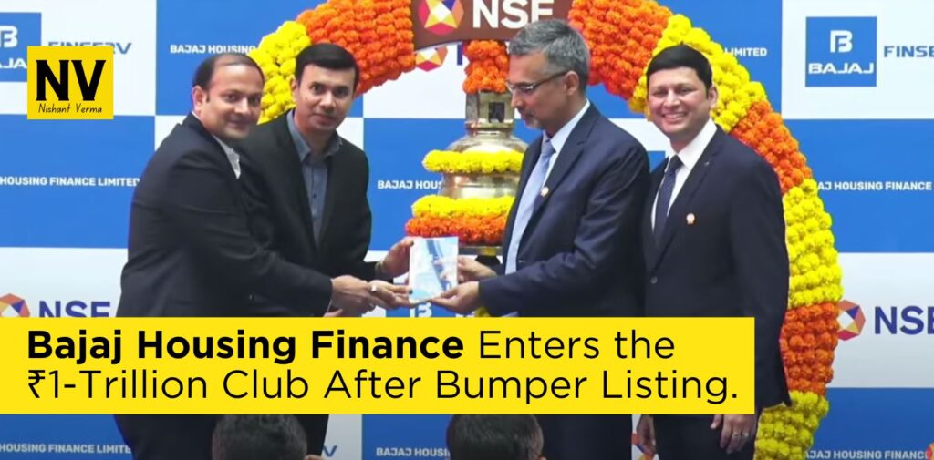 Bajaj-Housing-Finance-Enters-the-₹1-Trillion-Club-After-Bumper-Listing-Nishant-Verma