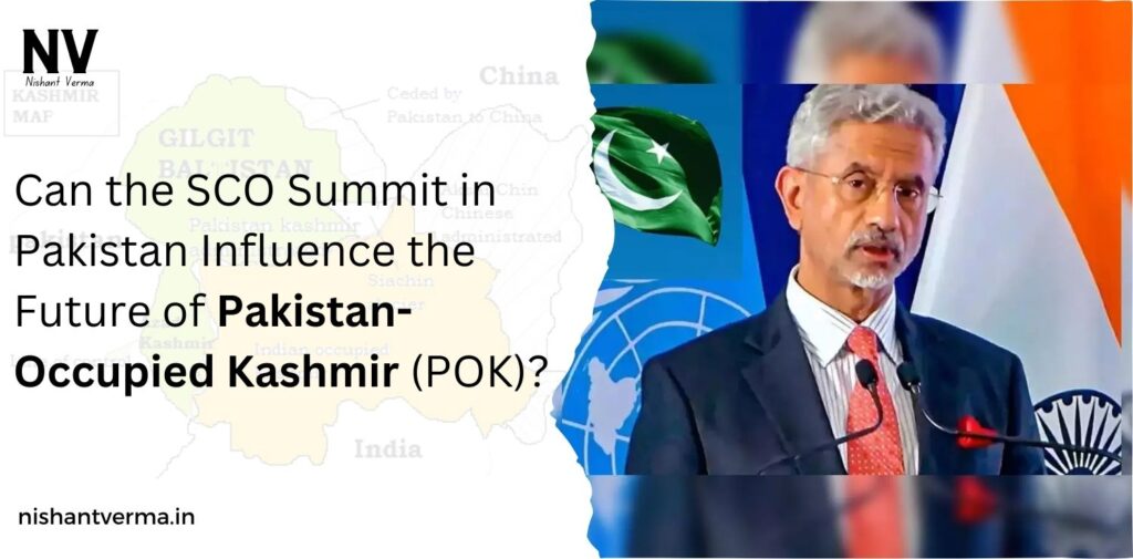 Can-the-SCO-Summit-in-Pakistan-Influence-the-Future-of-Pakistan-Occupied-Kashmir-POK-Nishant-Verma