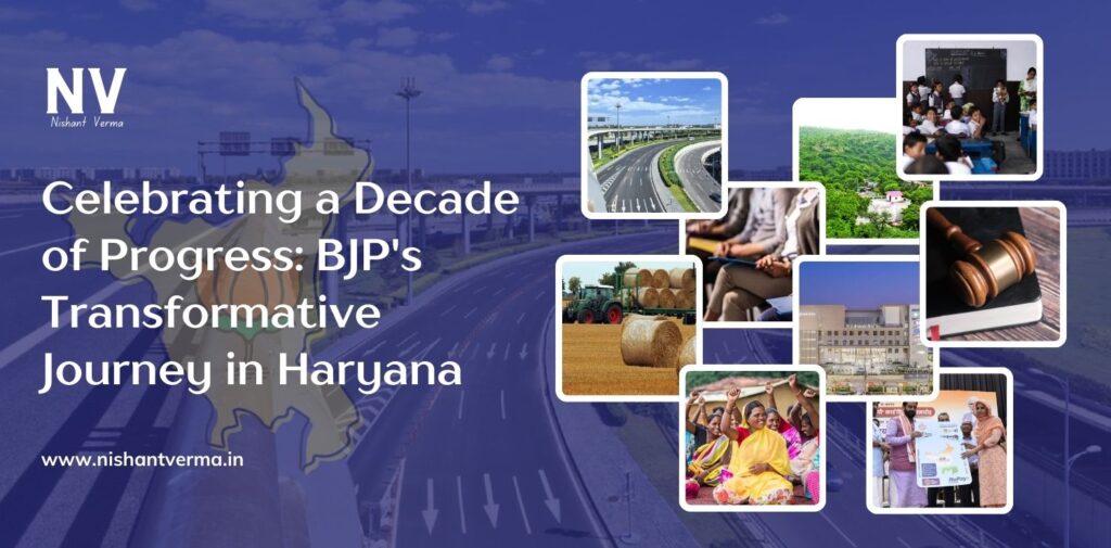 Celebrating-a-Decade-of-Progress-BJPs-Transformative-Journey-in-Haryana-Nishant-Verma