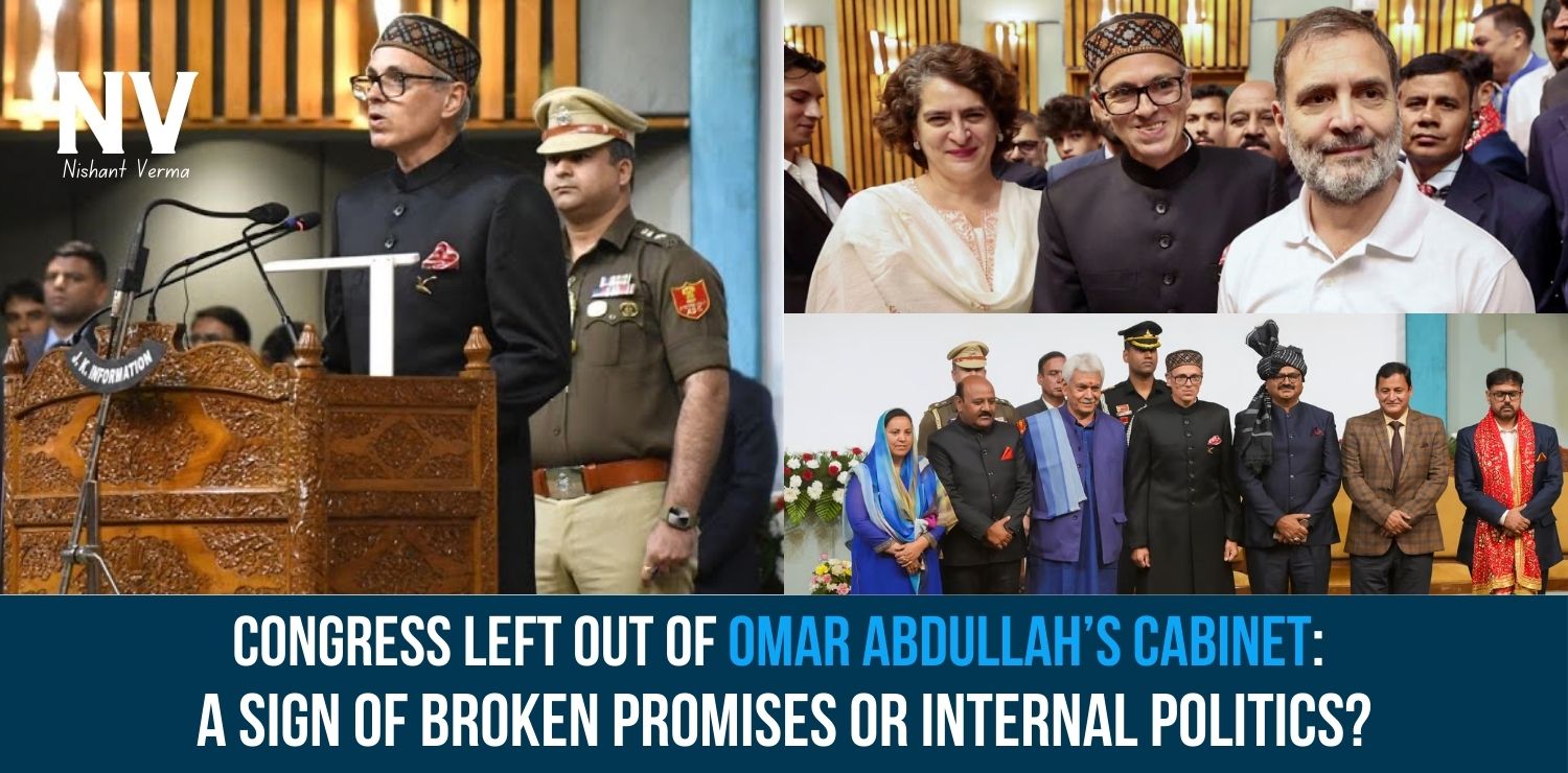 Congress-Left-Out-of-Omar-Abdullahs-Cabinet-A-Sign-of-Broken-Promises-or-Internal-Politics-Nishant-Verma