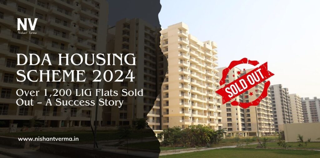 DDA-Housing-Scheme-2024-Over-1200-LIG-Flats-Sold-Out-–-A-Success-Story-Nishant-Verma