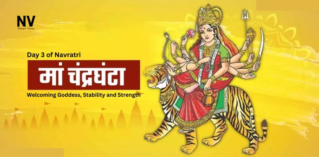 Day-3-of-Navratri-Welcoming-Goddess-Chandraghantas-Power-of-Stability-and-Strength-Nishant-Verma