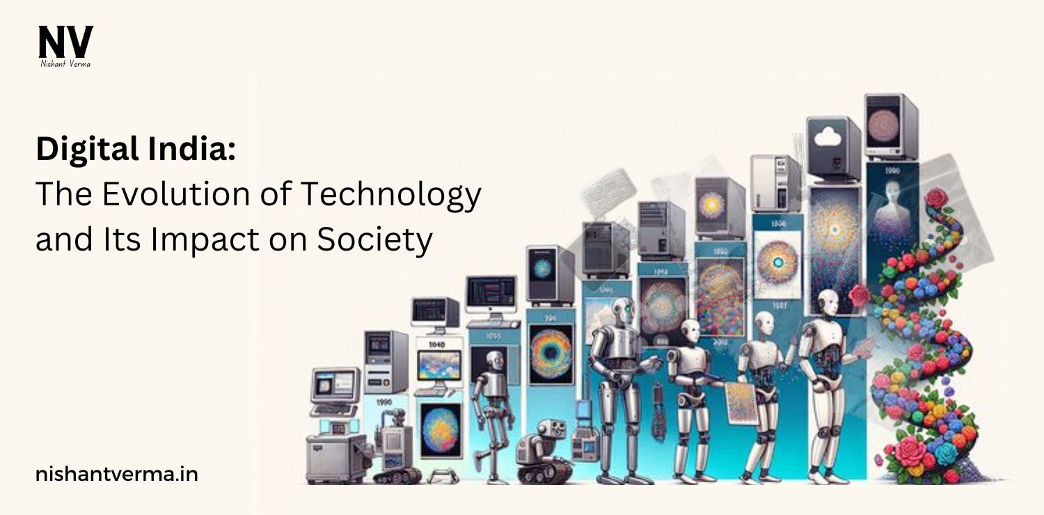 Digital-India-Initiative-The-Evolution-of-Technology-and-Its-Impact-on-Society-Nishant-Verma