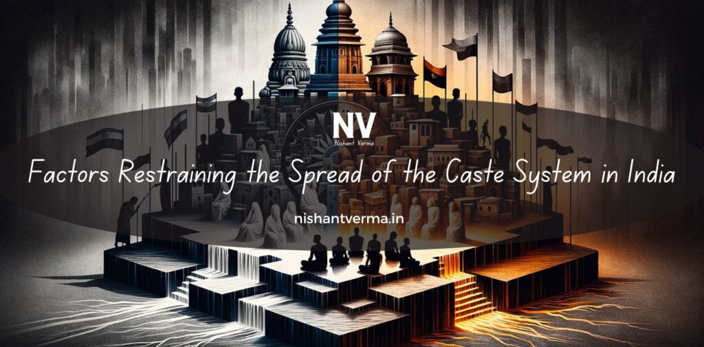 Factors-Restraining-the-Spread-of-the-Caste-System-in-India-Nishant-Verma