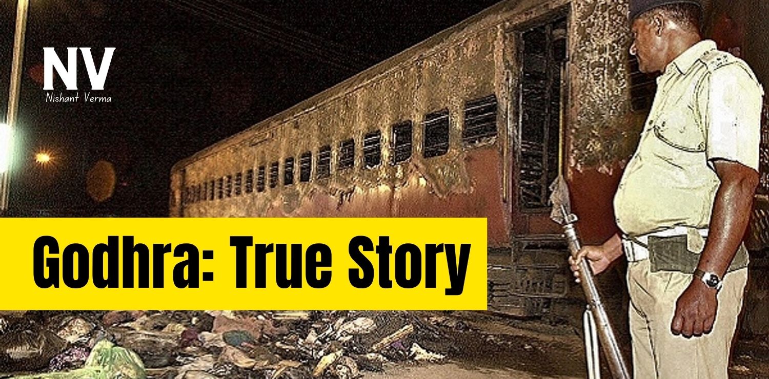 Godhra_ True Story - Nishant Verma