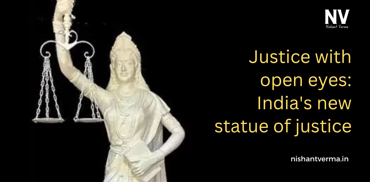 Justice-with-Open-Eyes-India-New-Justice-Statue-Nishant-Verma