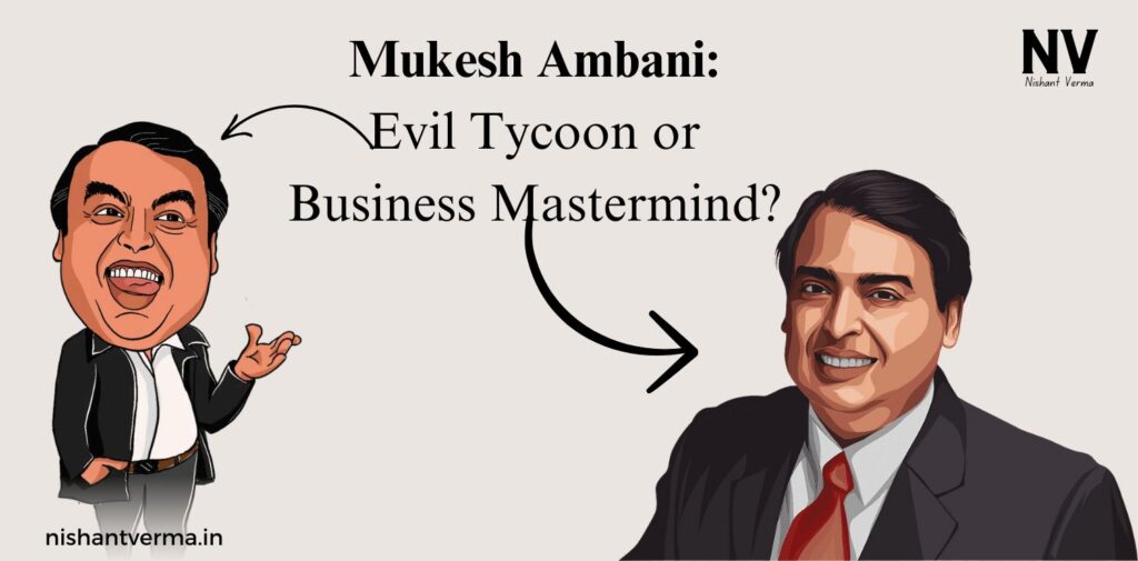 Mukesh-Ambani_-Evil-Tycoon-or-Business-Mastermind.