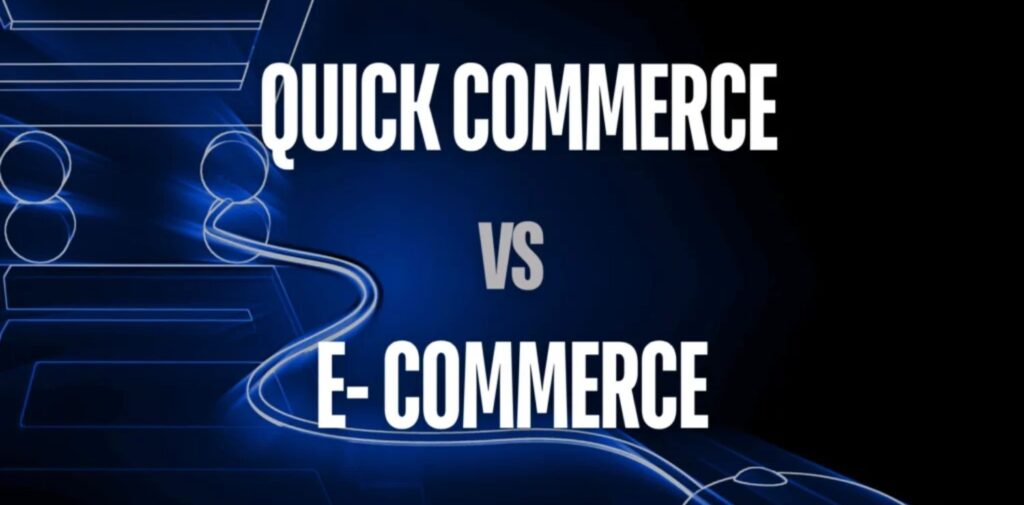 Quick-Commerce-vs.-E-Commerce-Future-of-Online-Shopping-Key-Differences-Between-Quick-Commerce-vs-E-Commerce-Nishant-Verma