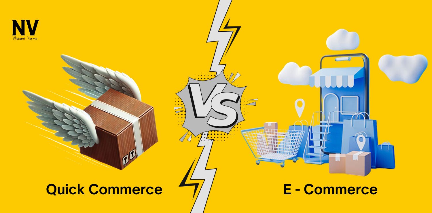 Quick-Commerce-vs.-E-Commerce-Future-of-Online-Shopping-Nishant-Verma