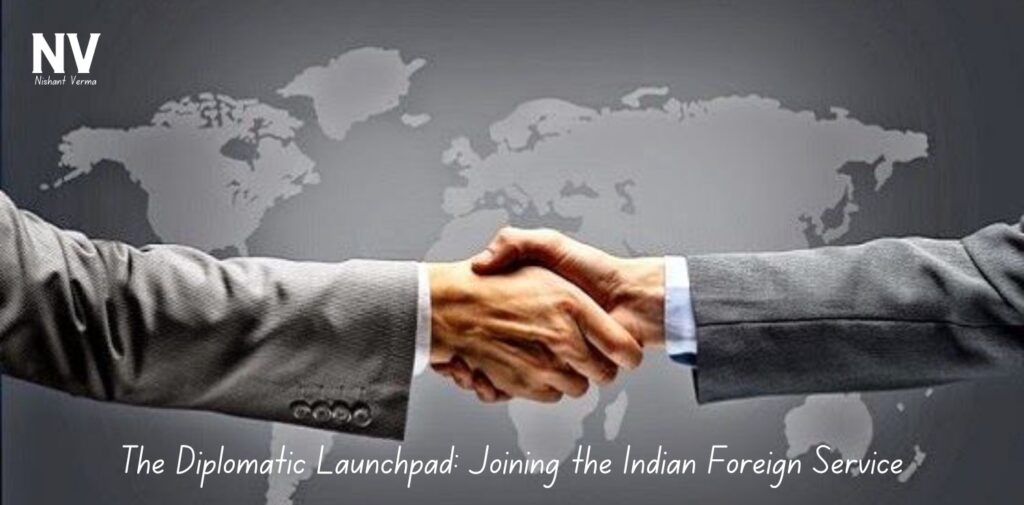 The-Diplomatic-Launchpad-Joining-the-Indian-Foreign-Service