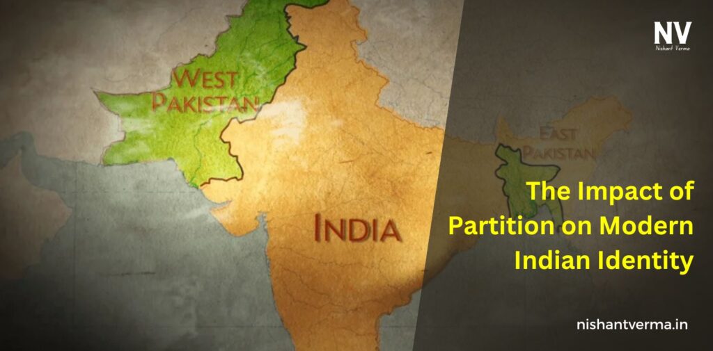 The-Impact-of-Partition-on-Modern-Indian-Identity-Nishant-Verma