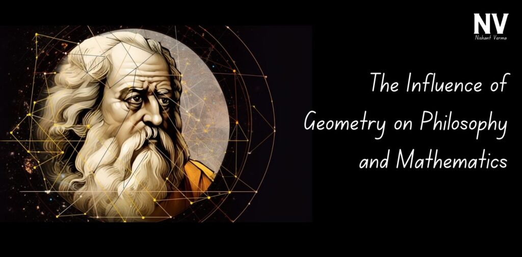 The-Influence-of-Geometry-on-Philosophy-and-Mathematics.