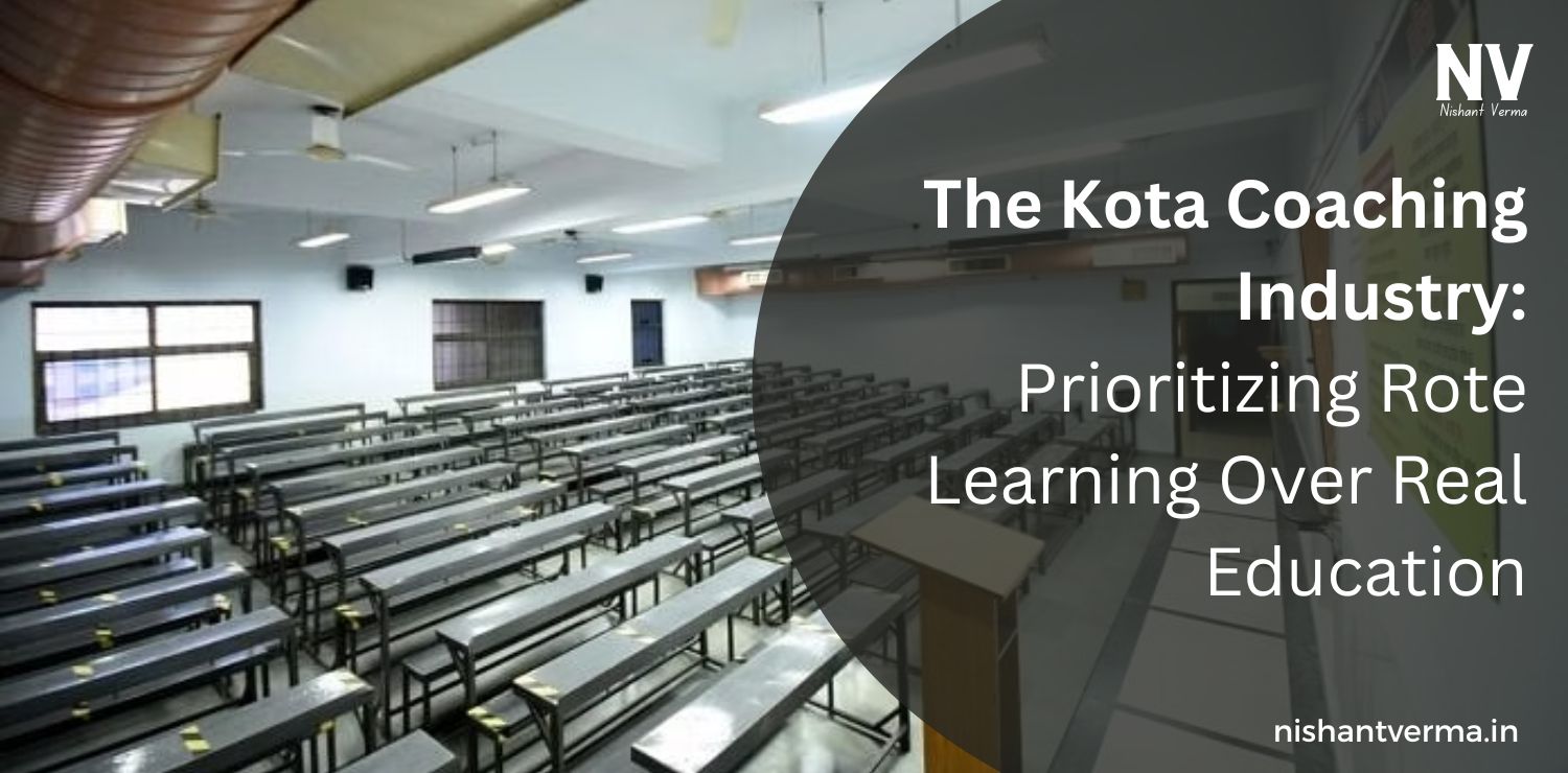 The-Kota-Coaching-Industry-Prioritizing-Rote-Learning-Over-Real-Education-Nishant-Verma