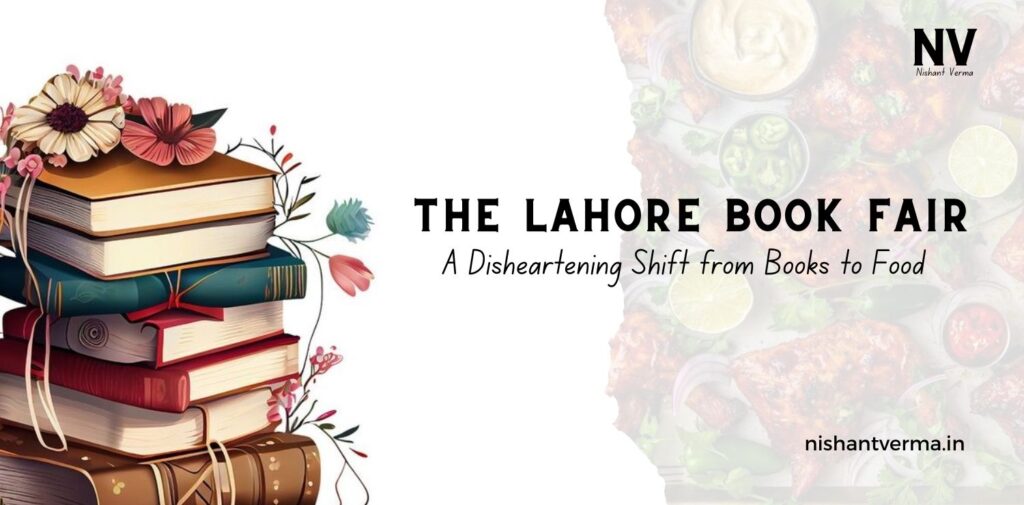 The-Lahore-Book-Fair-A-Disheartening-Shift-from-Books-to-Food-Nishant-Verma