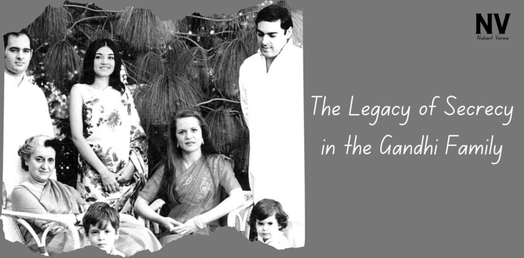 The-Legacy-of-Secrecy-in-the-Gandhi-Family.