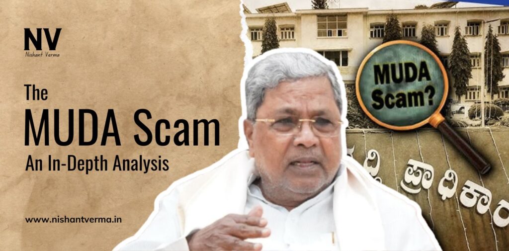 The-MUDA-Scam-An-In-Depth-Analysis-Nishant-Verma