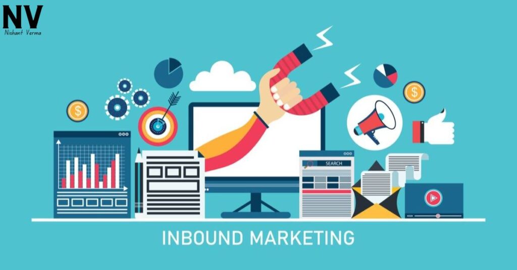 Understanding-Inbound-Marketing-Nishant-Verma