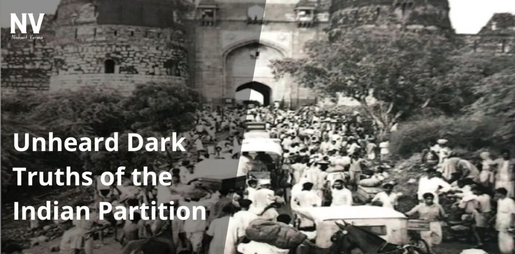 Unheard-Dark-Truths-of-the-Indian-Partition-Nishant-Verma