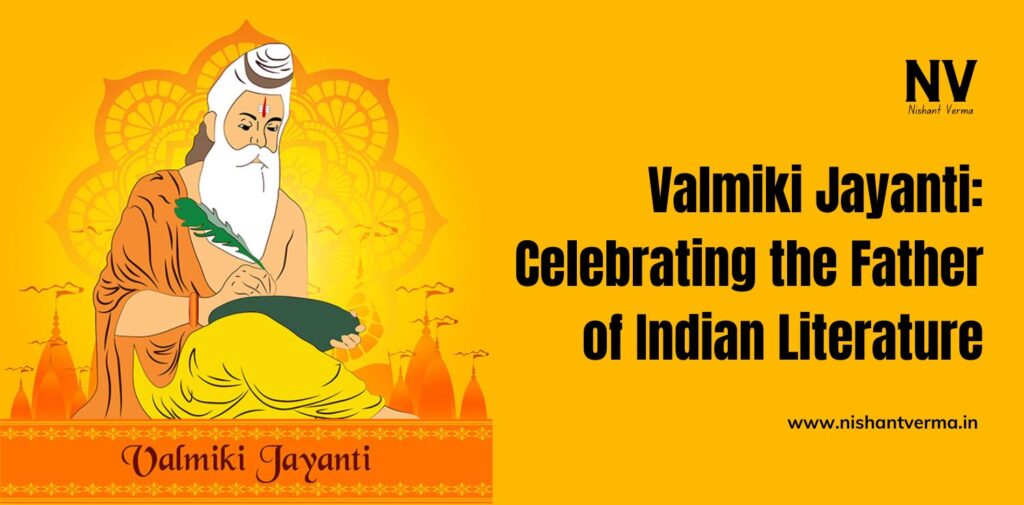 Valmiki-Jayanti-Celebrating-the-Father-of-Indian-Literature-Nishant-Verma