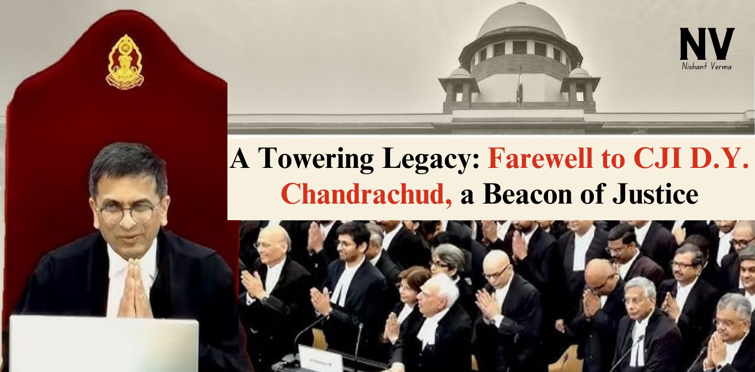 A-Towering-Legacy-Farewell-to-CJI-D.Y.-Chandrachud-a-Beacon-of-Justice