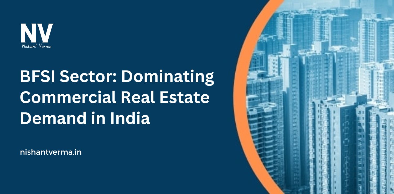 BFSI-Sector-Dominating-Commercial-Real-Estate-Demand-in-India