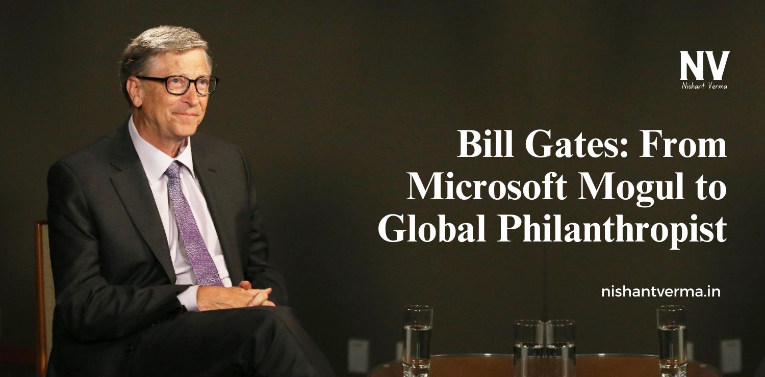 Bill-Gates-From-Microsoft-Mogul-to-Global-Philanthropist