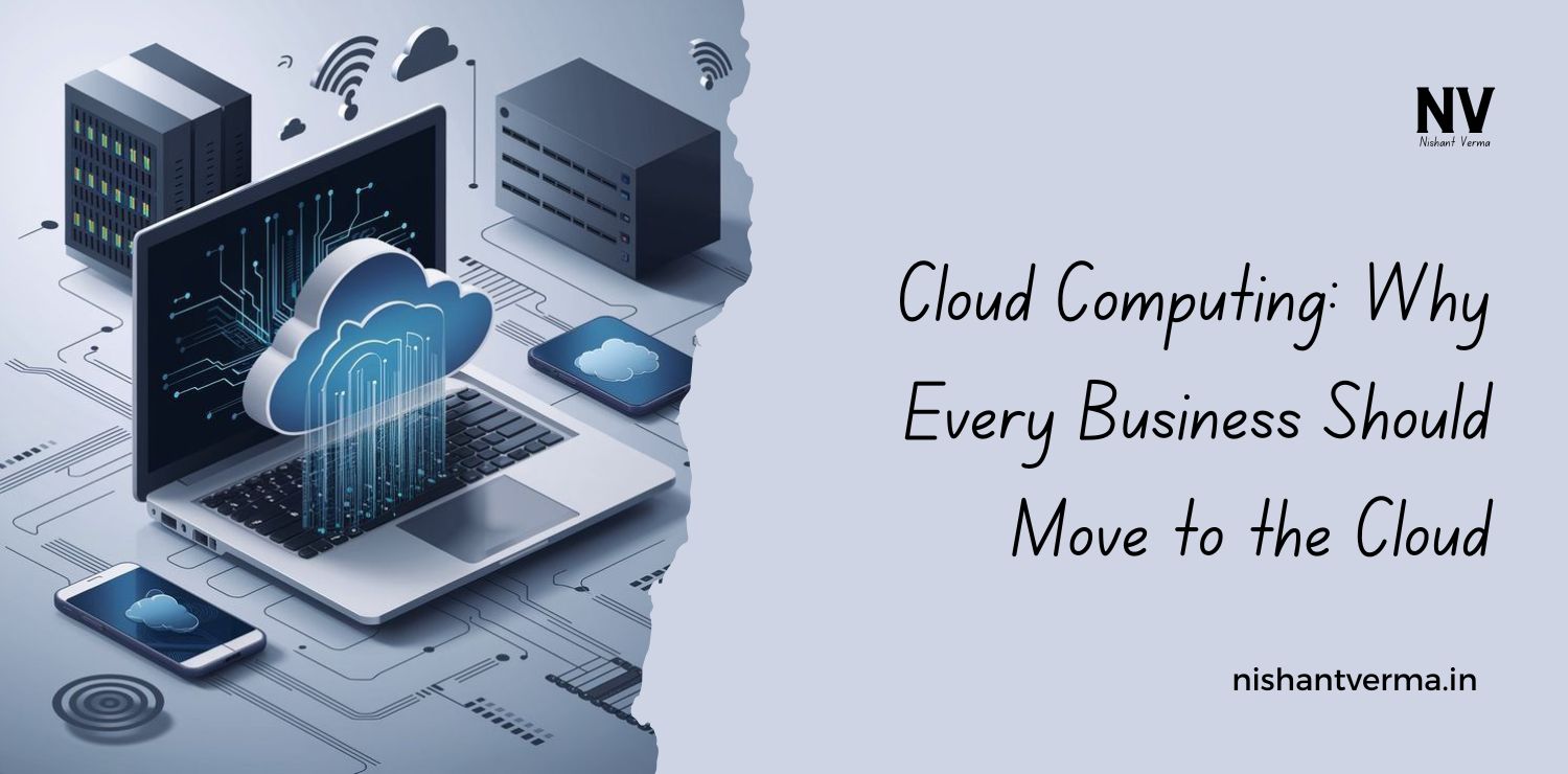 Cloud-Computing-Why-Every-Business-Should-Move-to-the-Cloud