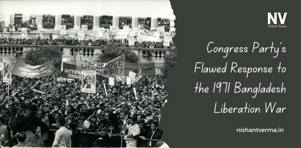 Congress-Partys-Flawed-Response-to-the-1971-Bangladesh-Liberation-War