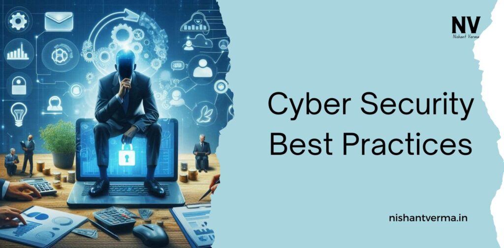 Cyber-Security-Best-Practices-How-to-Protect-Your-Data-in-the-Digital-Age