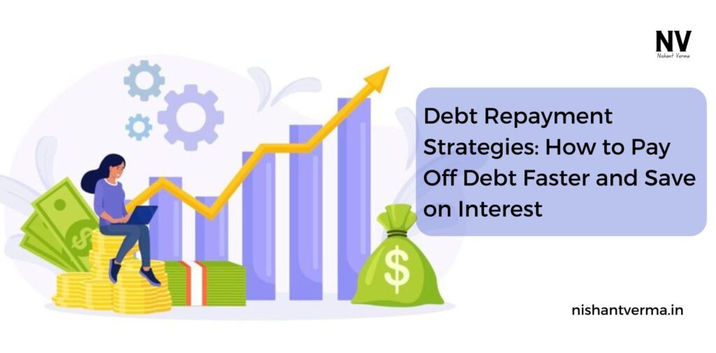 Debt-Repayment-Strategies-How-to-Pay-Off-Debt-Faster-and-Save-on-Interest