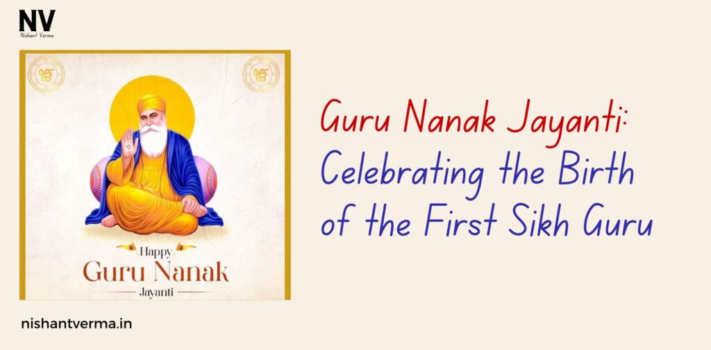 Guru-Nanak-Jayanti-Celebrating-the-Birth-of-the-First-Sikh-Guru