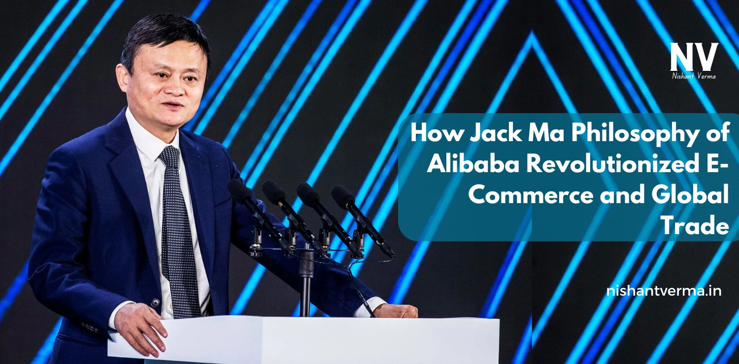 How-Jack-Ma-Philosophy-of-Alibaba-Revolutionized-E-Commerce-and-Global-Trade