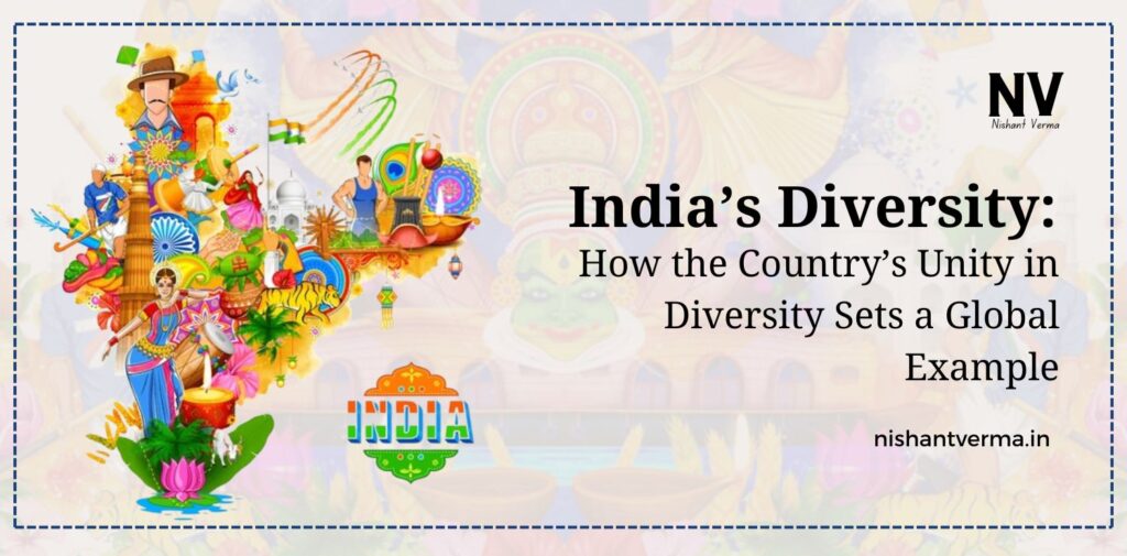 India-Diversity-How-the-Countrys-Unity-in-Diversity-Sets-a-Global-Example