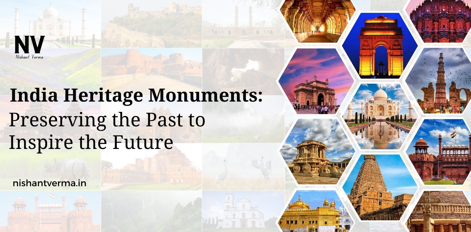 India-Heritage-Monuments-Preserving-the-Past-to-Inspire-the-Future