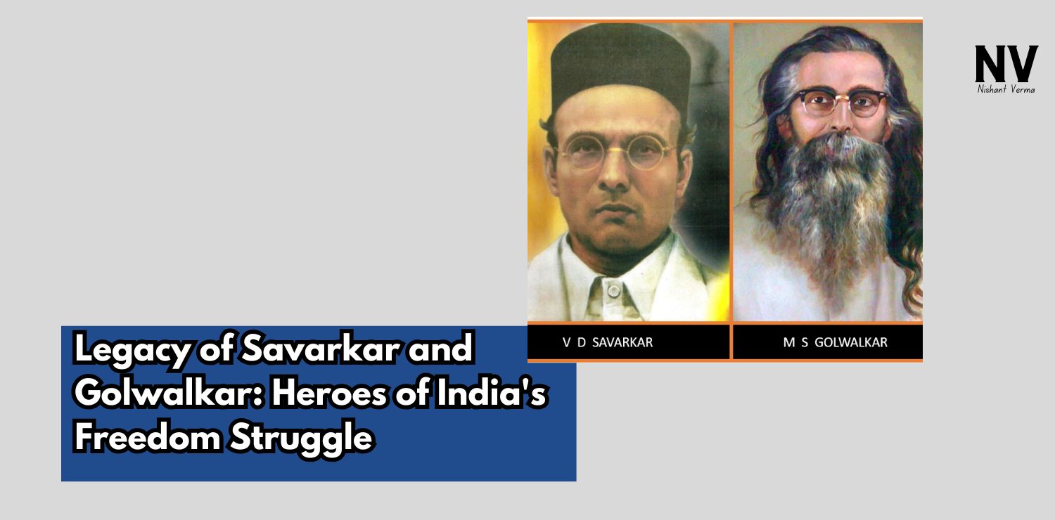 Legacy-of-Savarkar-and-Golwalkar-Heroes-of-Indias-Freedom-Struggle