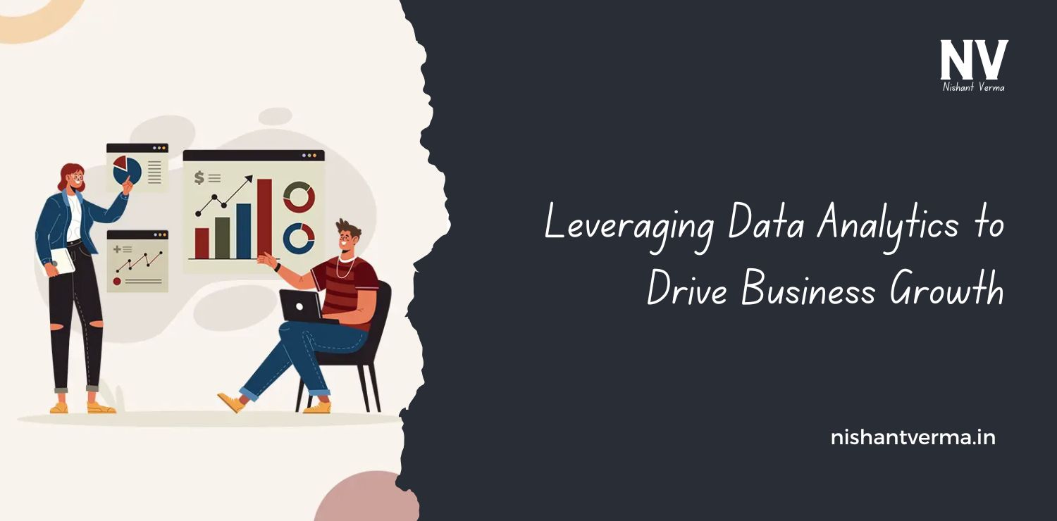 Leveraging-Data-Analytics-to-Drive-Business-Growth