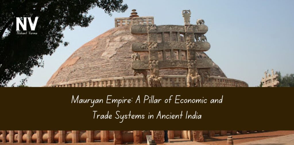 Mauryan-Empire-A-Pillar-of-Economic-and-Trade-Systems-in-Ancient-India.