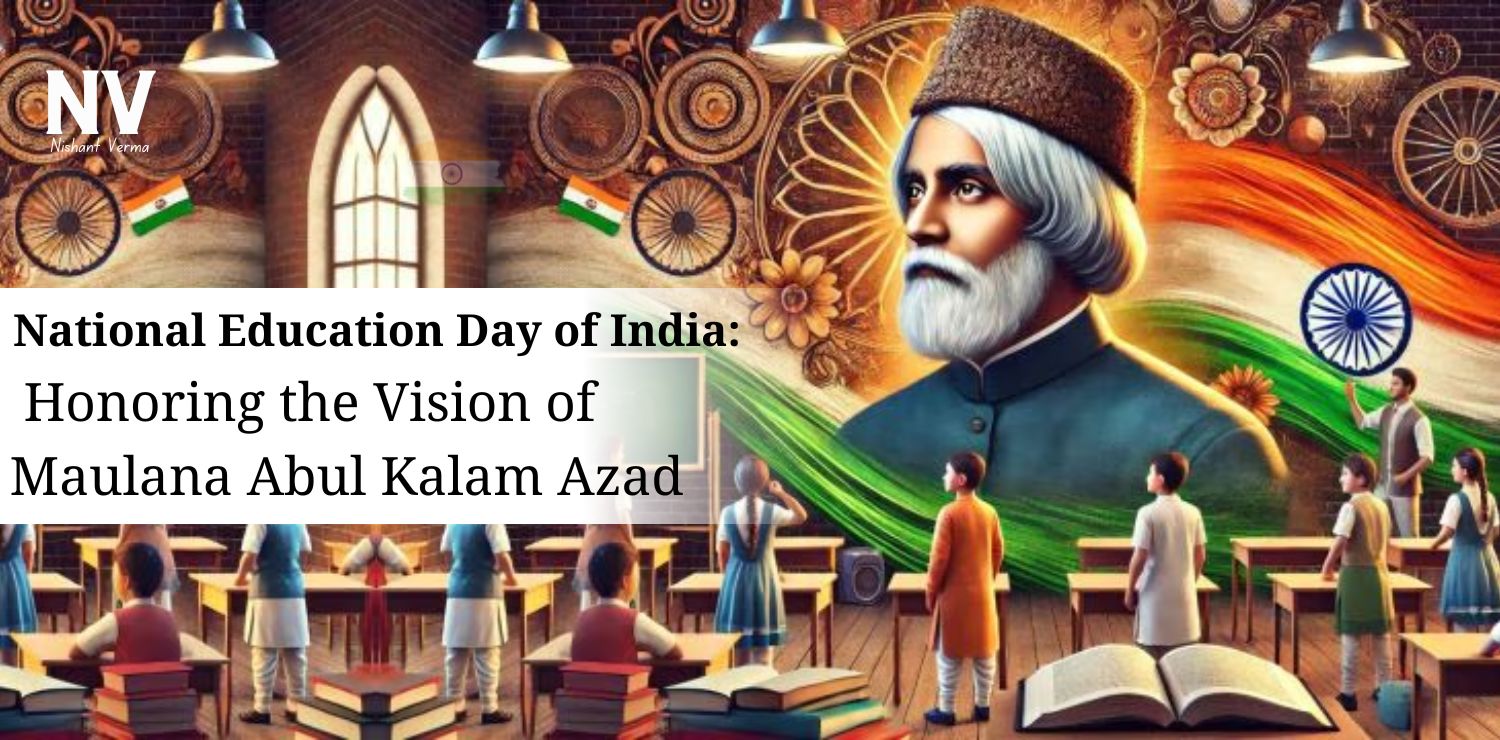 National-Education-Day-of-India-Honoring-the-Vision-of-Maulana-Abul-Kalam-Azad