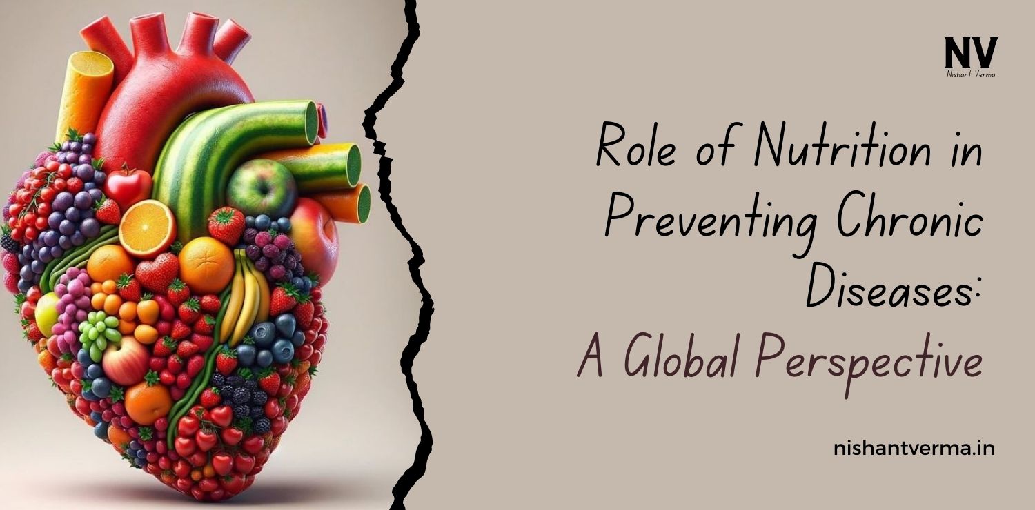 Role-of-Nutrition-in-Preventing-Chronic-Diseases-A-Global-Perspective-Deal-Acres.