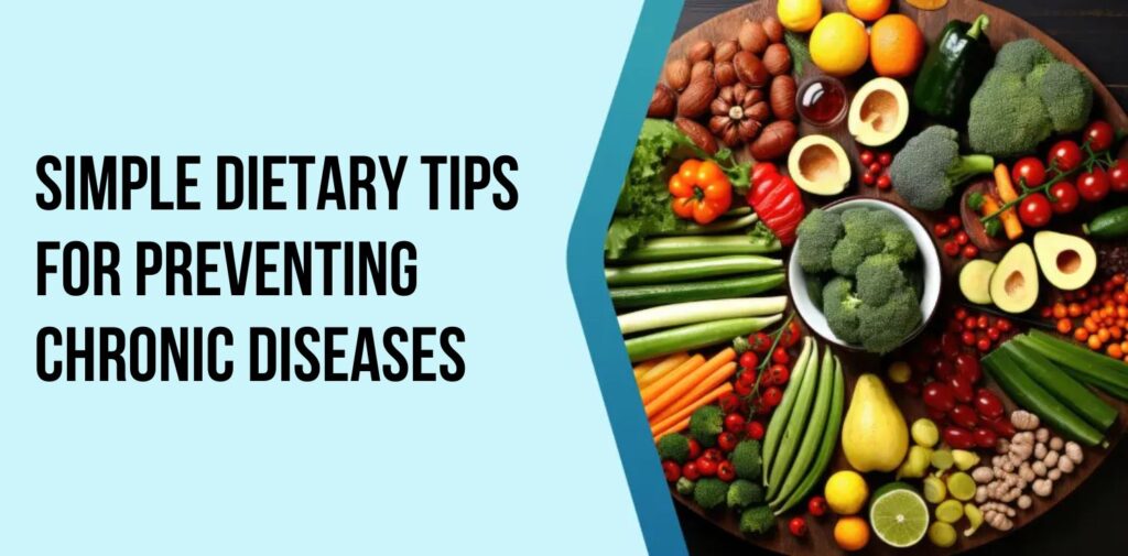 Simple-Dietary-Tips-for-Preventing-Chronic-Diseases