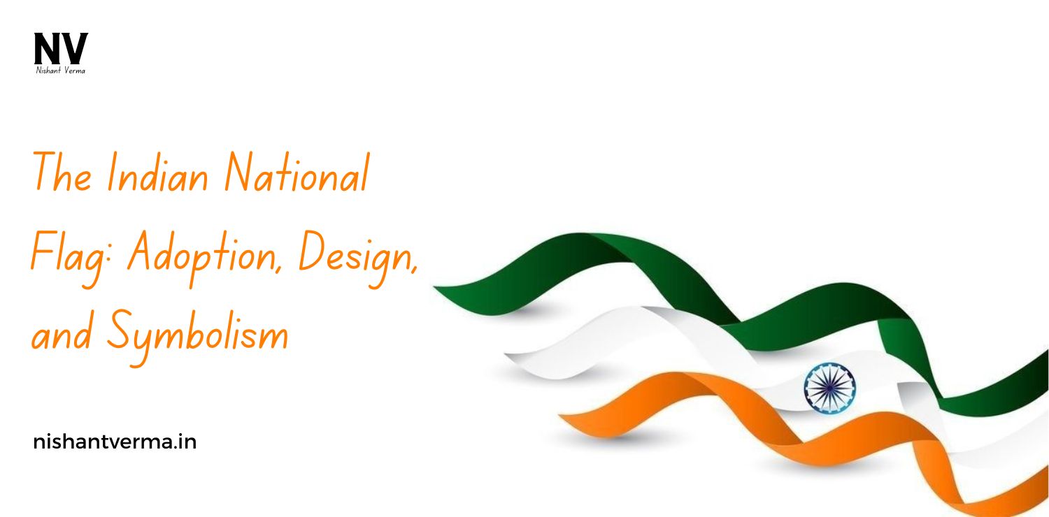 The-Indian-National-Flag-Adoption-Design-and-Symbolism