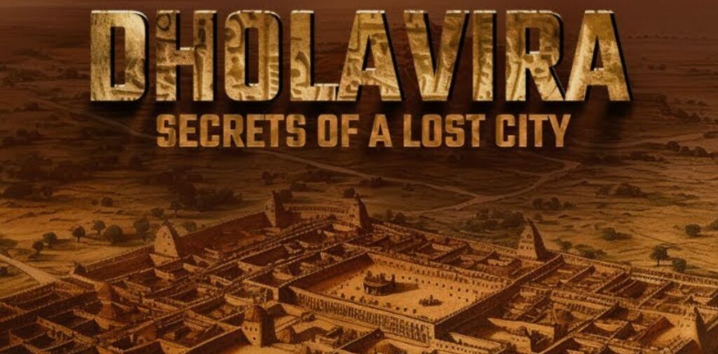 The-Lost-Cities-of-India-Unveiling-Archaeological-Wonders-and-Their-Mysteries-Dholavira-A-Gem-of-the-Indus-Valley-Civilization