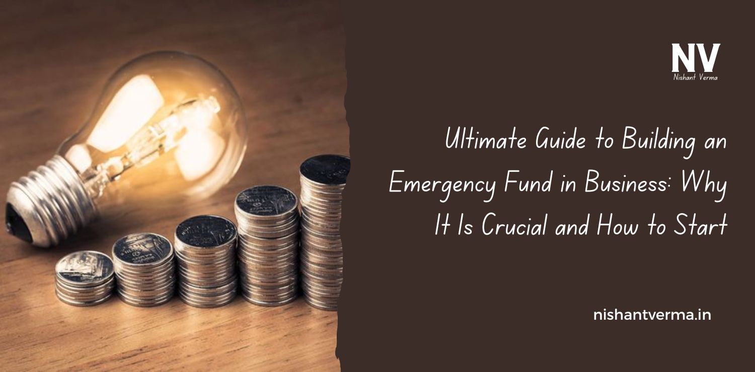 Ultimate-Guide-to-Building-an-Emergency-Fund-in-Business-Why-It-Is-Crucial-and-How-to-Start