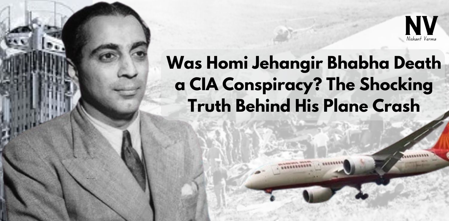 Was-Homi-Jehangir-Bhabha-Death-a-CIA-Conspiracy-The-Shocking-Truth-Behind-His-Plane-Crash