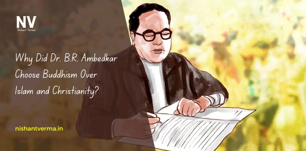 Why-Did-Dr.-B.R.-Ambedkar-Choose-Buddhism-Over-Islam-and-Christianity