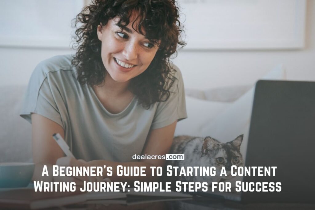 A-Beginners-Guide-to-Starting-a-Content-Writing-Journey_-Simple-Steps-for-Success-Deal-Acres.