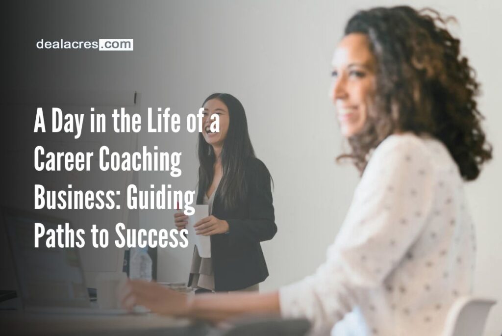 A-Day-in-the-Life-of-a-Career-Coaching-Business_-Guiding-Paths-to-Success-Deal-Acres.