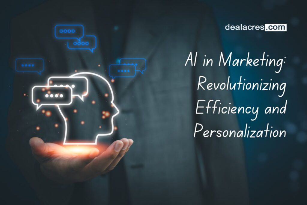 AI-in-Marketing_-Revolutionizing-Efficiency-and-Personalization-Deal-Acres.