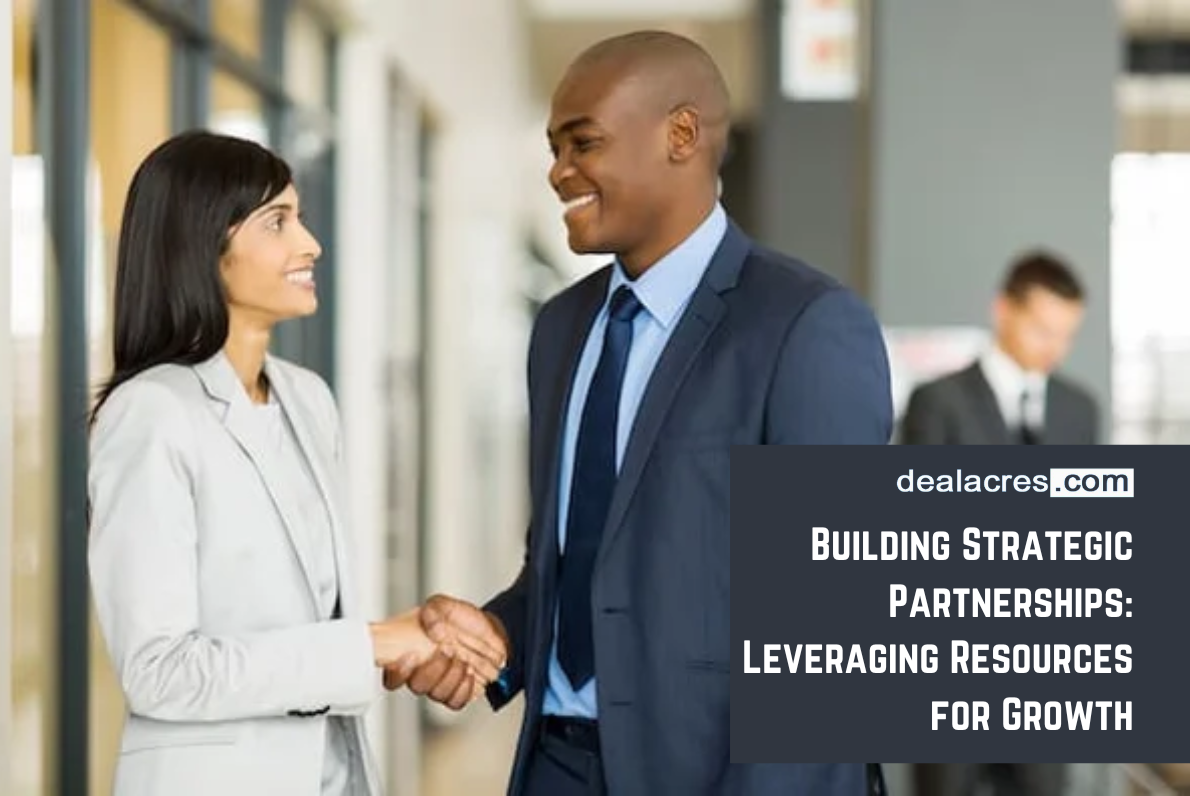 Building-Strategic-Partnerships_-Leveraging-Resources-for-Growth-Deal-Acres.