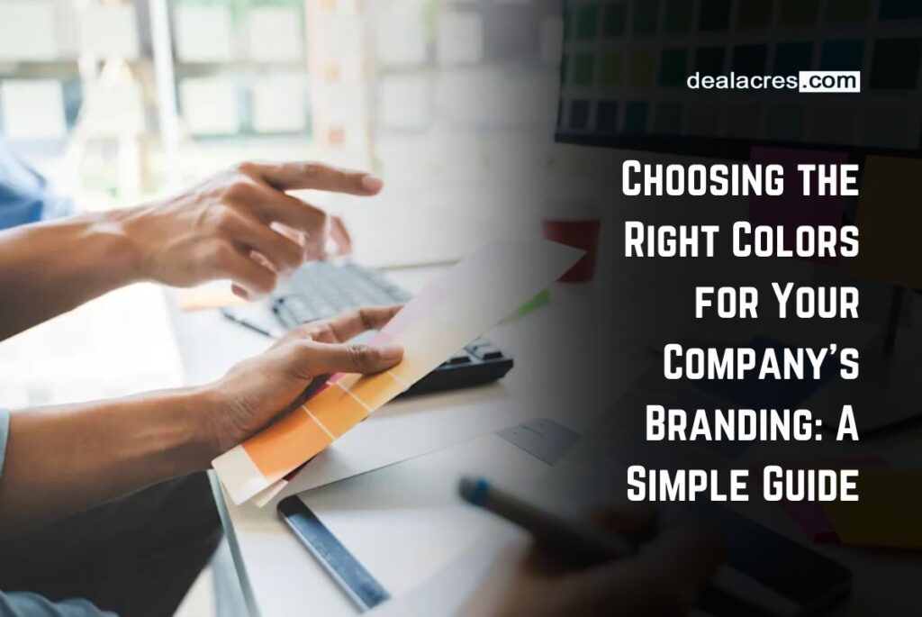 Choosing-the-Right-Colors-for-Your-Companys-Branding_-A-Simple-Guide-Deal-Acres.